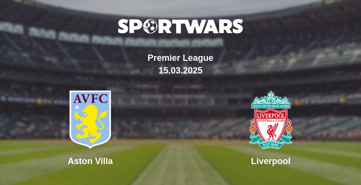 Where to watch the match Aston Villa - Liverpool