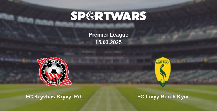 Where to watch the match FC Kryvbas Kryvyi Rih - FC Livyy Bereh Kyiv