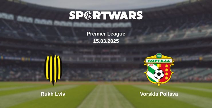 Where to watch the match Rukh Lviv - Vorskla Poltava