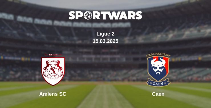 Where to watch the match Amiens SC - Caen