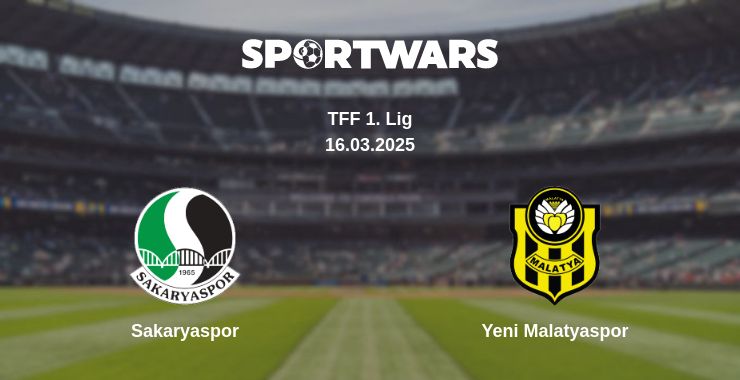 Where to watch the match Sakaryaspor - Yeni Malatyaspor