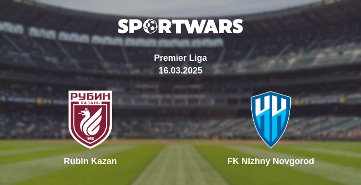 Where to watch the match Rubin Kazan - FK Nizhny Novgorod