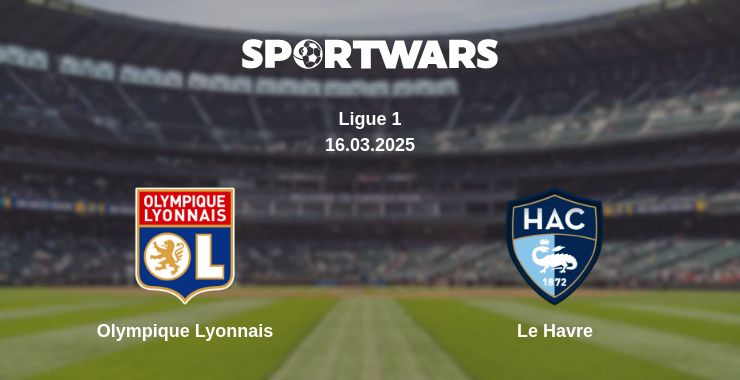 Where to watch the match Olympique Lyonnais - Le Havre