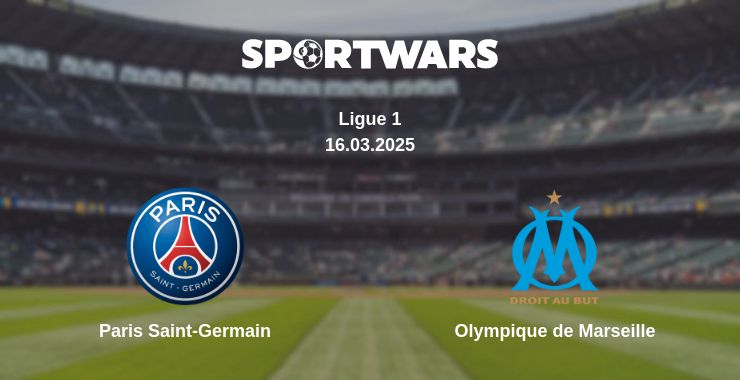 Where to watch the match Paris Saint-Germain - Olympique de Marseille