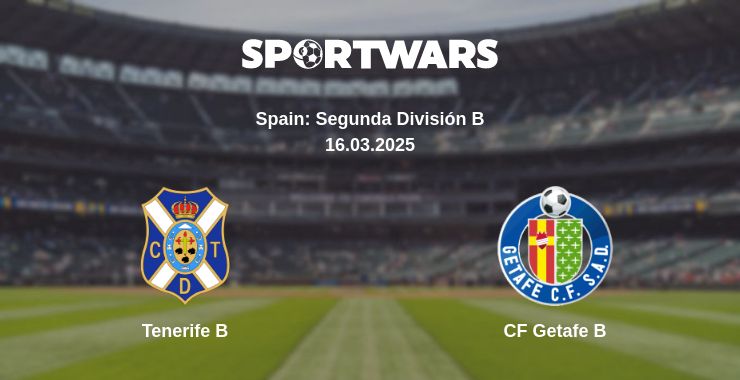 Where to watch the match Tenerife B - CF Getafe B