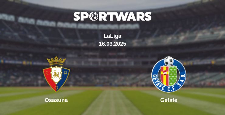 Where to watch the match Osasuna - Getafe