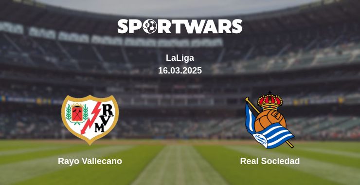 Where to watch the match Rayo Vallecano - Real Sociedad