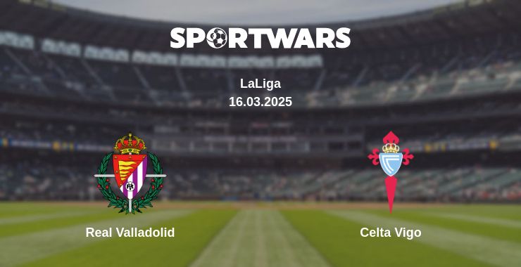 Where to watch the match Real Valladolid - Celta Vigo