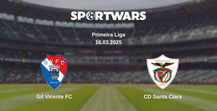 Where to watch the match Gil Vicente FC - CD Santa Clara