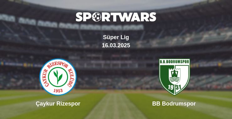 Where to watch the match Çaykur Rizespor - BB Bodrumspor