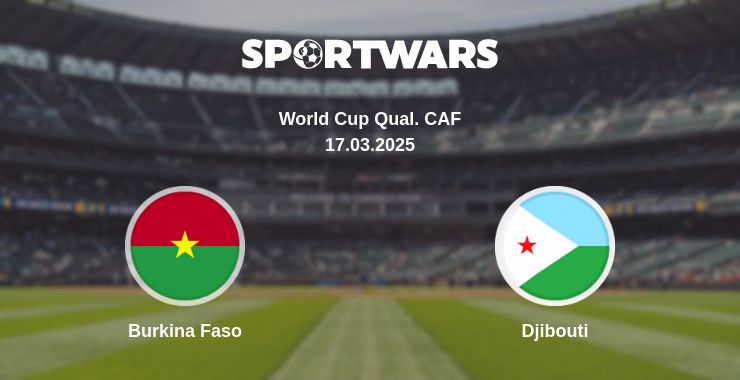 Where to watch the match Burkina Faso - Djibouti