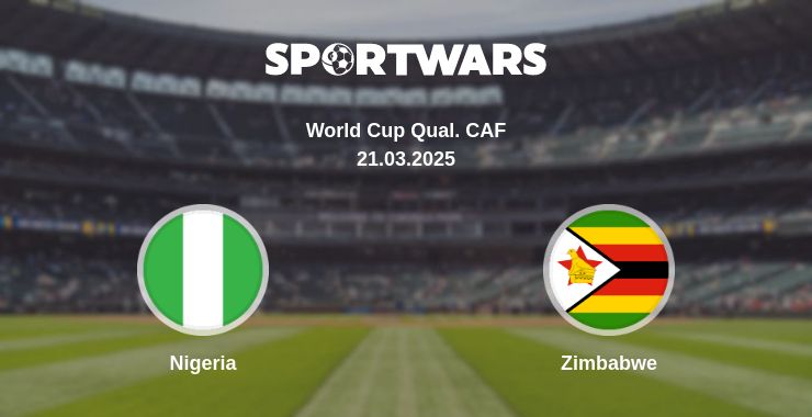 Where to watch the match Nigeria - Zimbabwe