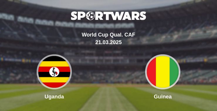 Where to watch the match Uganda - Guinea