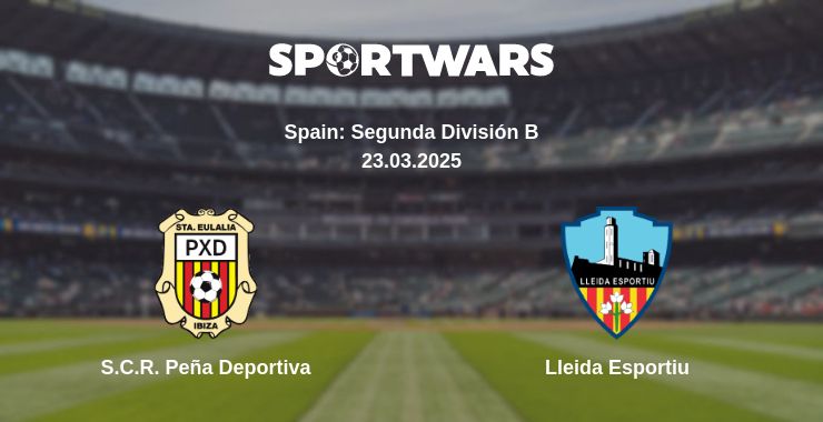 Where to watch the match S.C.R. Peña Deportiva - Lleida Esportiu