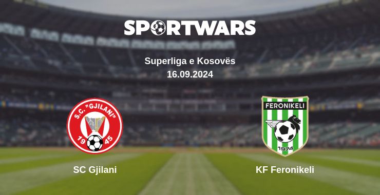 Where to watch the match SC Gjilani - KF Feronikeli