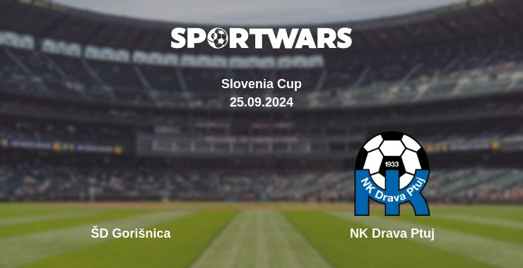 Where to watch the match ŠD Gorišnica - NK Drava Ptuj