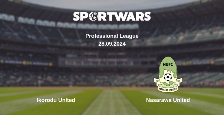 Where to watch the match Ikorodu United - Nasarawa United