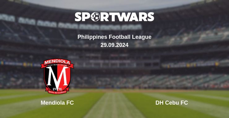 Where to watch the match Mendiola FC - DH Cebu FC