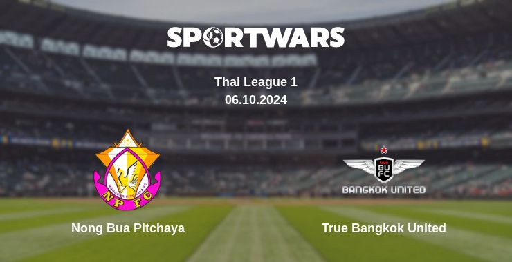 Where to watch the match Nong Bua Pitchaya - True Bangkok United