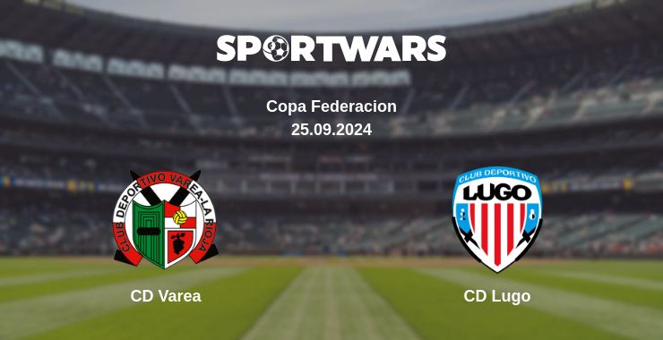 Where to watch the match CD Varea - CD Lugo