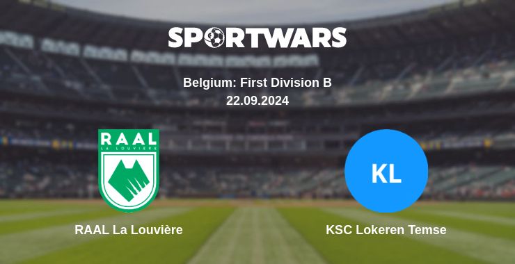 Where to watch the match RAAL La Louvière - KSC Lokeren Temse