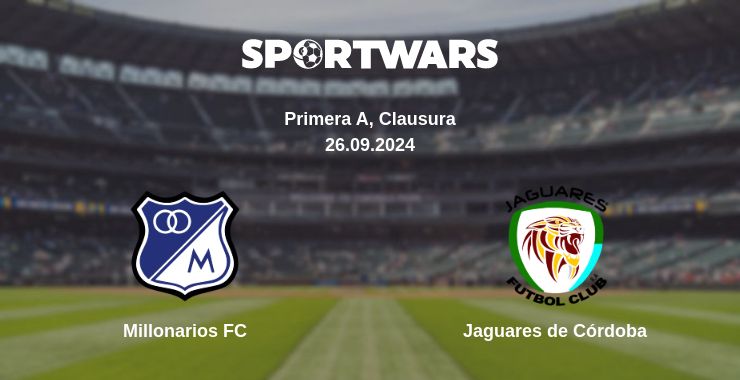 Where to watch the match Millonarios FC - Jaguares de Córdoba