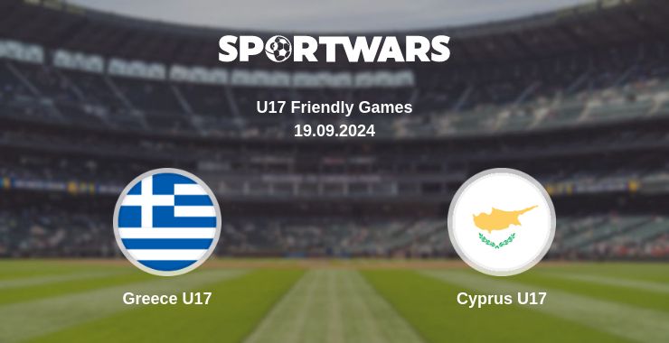 Where to watch the match Greece U17 - Cyprus U17