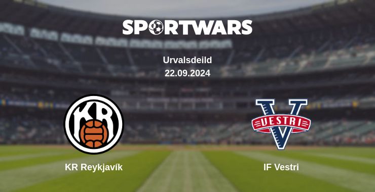 Where to watch the match KR Reykjavík - IF Vestri