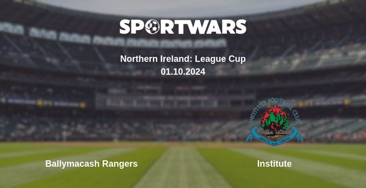 Where to watch the match Ballymacash Rangers - Institute