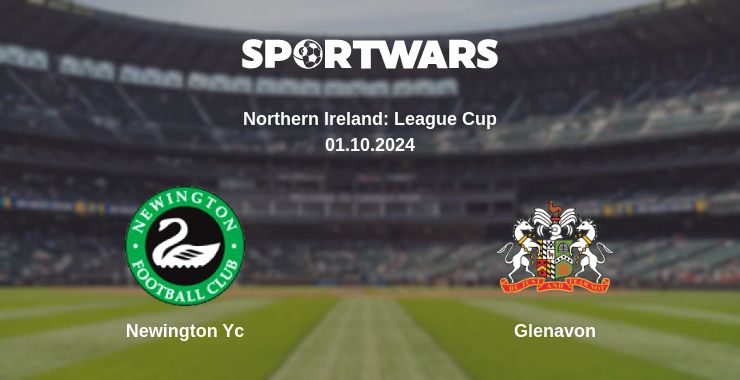 Where to watch the match Newington Yc - Glenavon