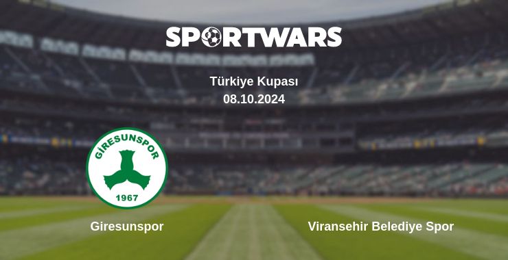 Where to watch the match Giresunspor - Viransehir Belediye Spor