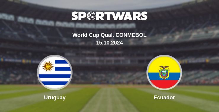 Where to watch the match Uruguay - Ecuador