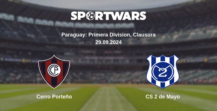 Where to watch the match Cerro Porteño - CS 2 de Mayo