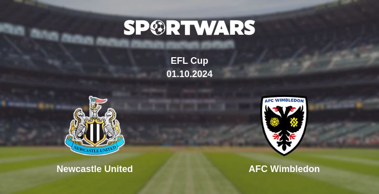 Where to watch the match Newcastle United - AFC Wimbledon