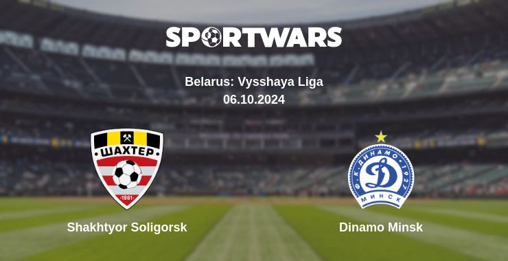 Where to watch the match Shakhtyor Soligorsk - Dinamo Minsk