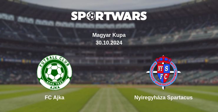 Where to watch the match FC Ajka - Nyiregyháza Spartacus