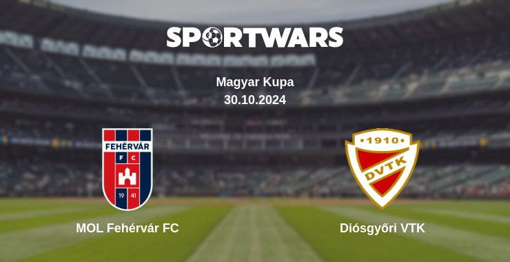 Where to watch the match MOL Fehérvár FC - Diósgyőri VTK