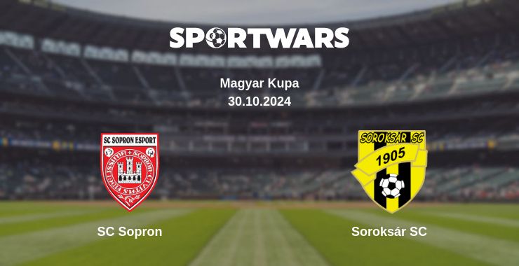 Where to watch the match SC Sopron - Soroksár SC