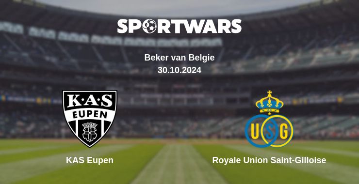 Where to watch the match KAS Eupen - Royale Union Saint-Gilloise