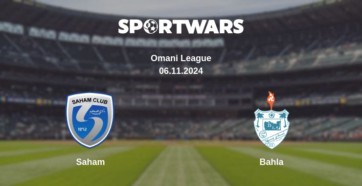 Where to watch the match Saham - Bahla