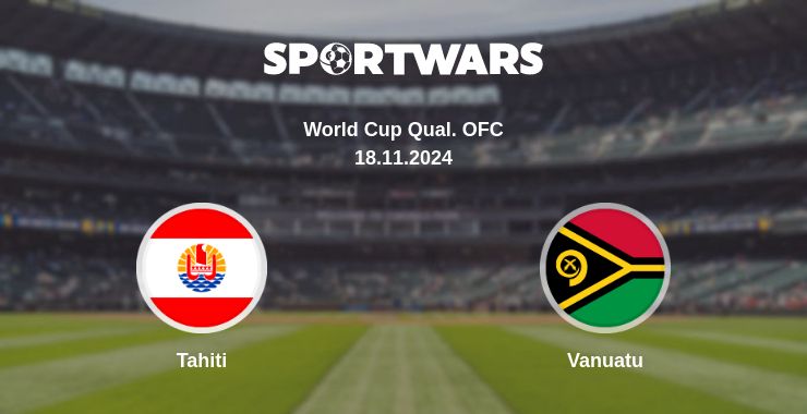 Where to watch the match Tahiti - Vanuatu