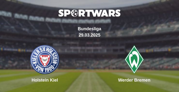 Where to watch the match Holstein Kiel - Werder Bremen