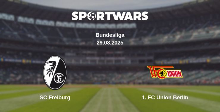 Where to watch the match SC Freiburg - 1. FC Union Berlin