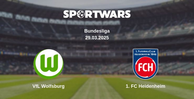 Where to watch the match VfL Wolfsburg - 1. FC Heidenheim