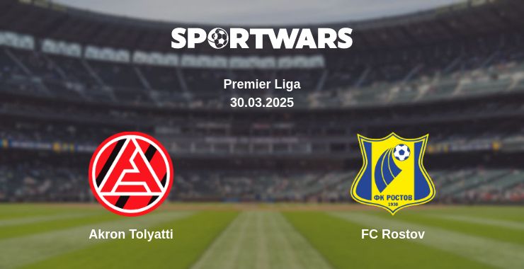 Where to watch the match Akron Tolyatti - FC Rostov