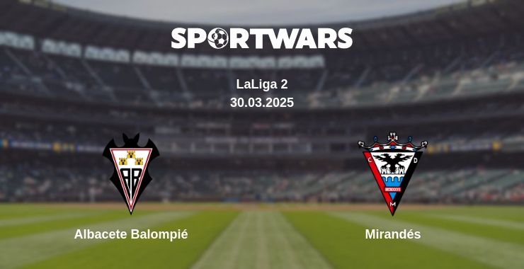 Where to watch the match Albacete Balompié - Mirandés