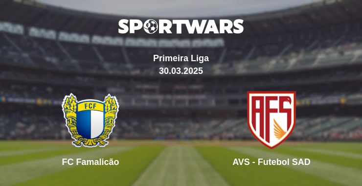 Where to watch the match FC Famalicão - AVS - Futebol SAD