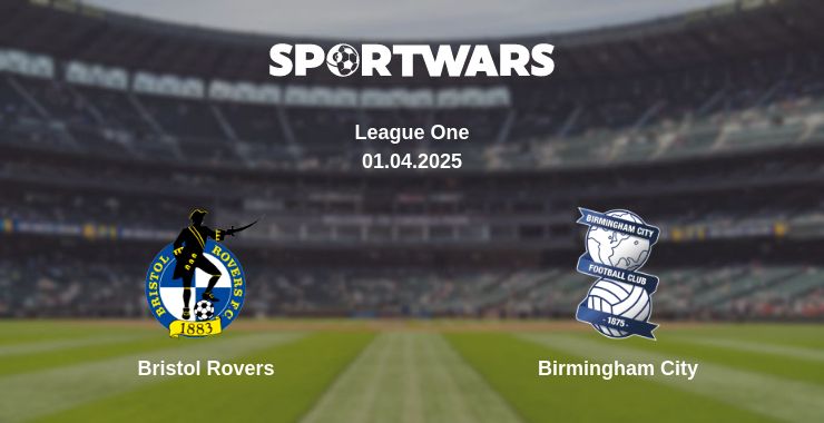 Where to watch the match Bristol Rovers - Birmingham City