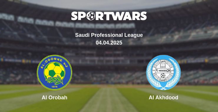 Where to watch the match Al Orobah - Al Akhdood