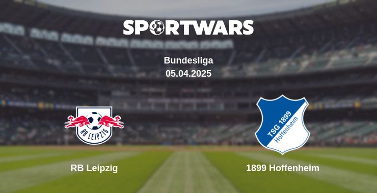 Where to watch the match RB Leipzig - 1899 Hoffenheim